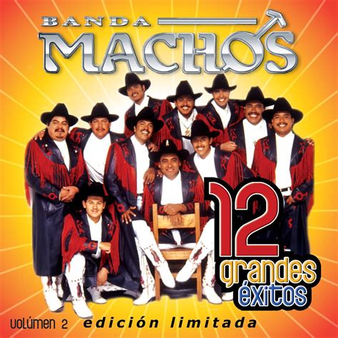 banda machos|banda machos y álbumes.